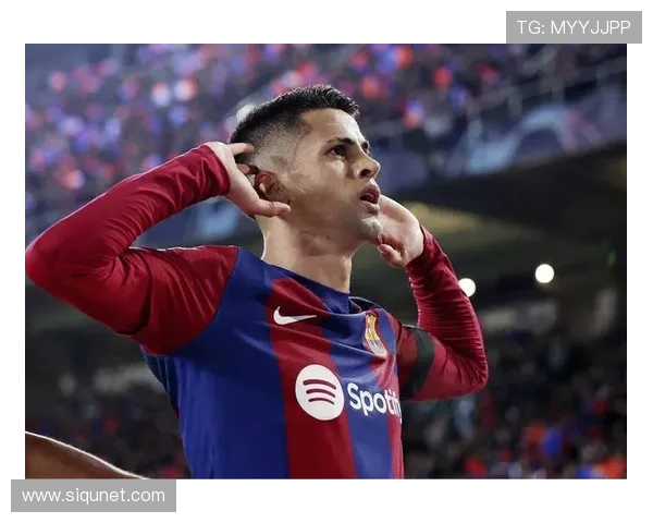 巴萨后防伤病困扰 坎塞洛全能救急 巴萨后防伤病困扰 坎塞洛全能救急